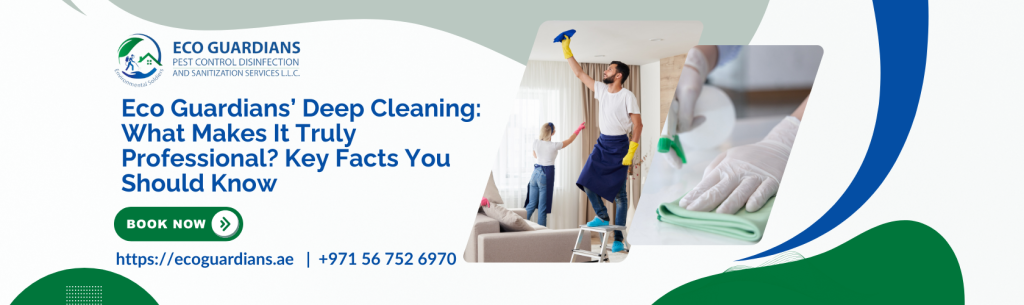 Deep Cleaning Near You in Dubai