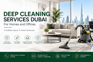 Deep Cleaning Services Dubai